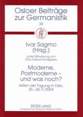 John Ole Askedal, Ivar Sagmo - Moderne, Postmoderne - Und Was Noch?, Häftad