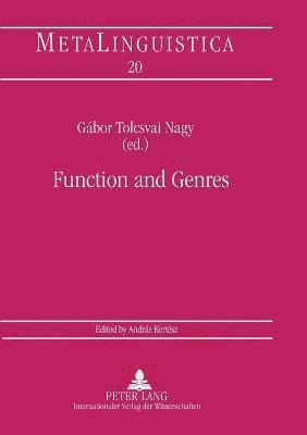 Gábor Tolcsvai Nagy - Function and Genres, Häftad