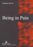 bokomslag Being in Pain