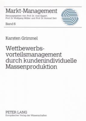 bokomslag Wettbewerbsvorteilsmanagement Durch Kundenindividuelle Massenproduktion