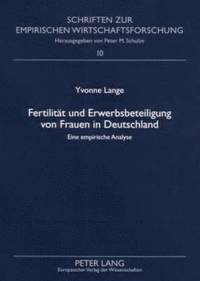 bokomslag Fertilitaet Und Erwerbsbeteiligung Von Frauen in Deutschland