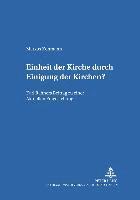 bokomslag Einheit Der Kirche Durch Einigung Der Kirchen?