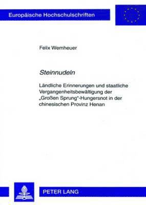 Felix Wemheuer - «Steinnudeln», Häftad