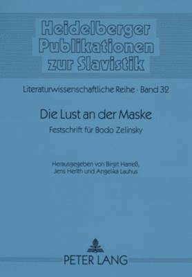 Horst-Jürgen Gerigk, Birgit Harreß, Jens Herlth, Angelika Lauhus - Die Lust an Der Maske, Häftad