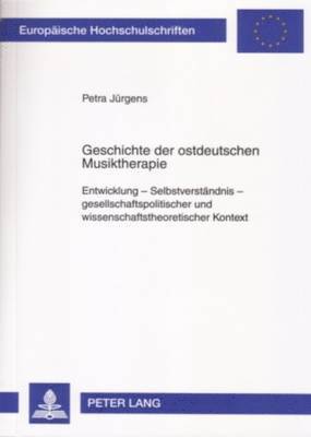 Geschichte Der Ostdeutschen Musiktherapie 1