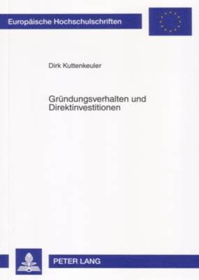 Gruendungsverhalten Und Direktinvestitionen 1