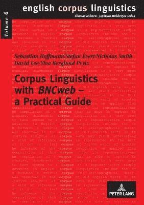 bokomslag Corpus Linguistics with «BNCweb» - a Practical Guide