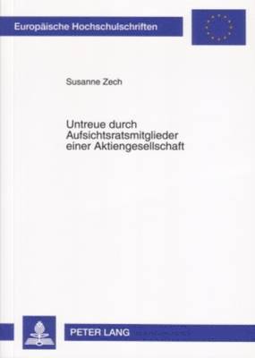Untreue Durch Aufsichtsratsmitglieder Einer Aktiengesellschaft