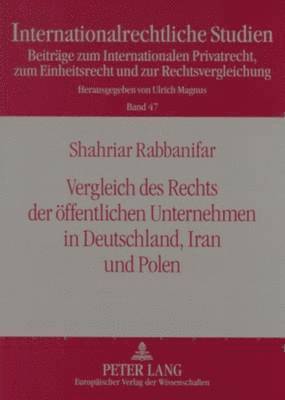 bokomslag Vergleich Des Rechts Der Oeffentlichen Unternehmen in Deutschland, Iran Und Polen