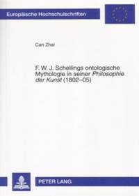 bokomslag F. W. J. Schellings Ontologische Mythologie in Seiner Philosophie Der Kunst (1802-05)