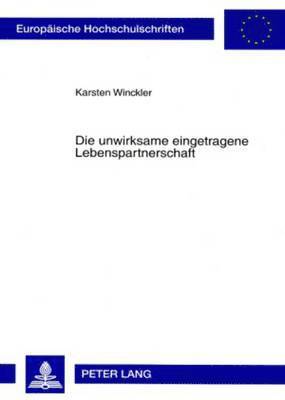 bokomslag Die Unwirksame Eingetragene Lebenspartnerschaft