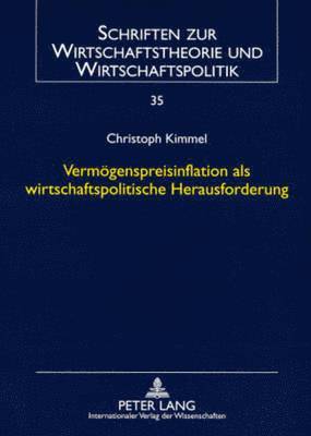 bokomslag Vermoegenspreisinflation ALS Wirtschaftspolitische Herausforderung