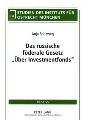 bokomslag Das Russische Foederale Gesetz «Ueber Investmentfonds»