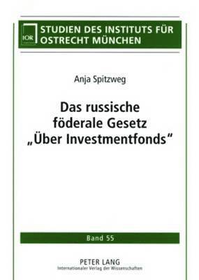 bokomslag Das Russische Foederale Gesetz Ueber Investmentfonds