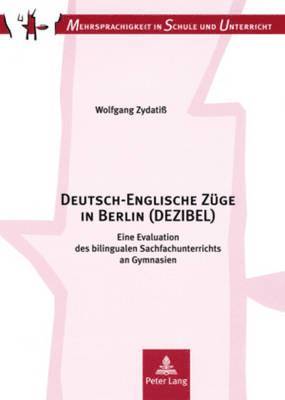 Wolfgang Zydatiß, Gerhard Bach, Stephan Breidbach - Deutsch-Englische Zuege in Berlin (Dezibel), Häftad