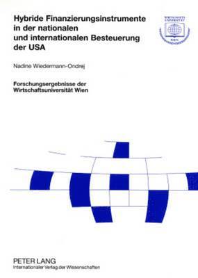 bokomslag Hybride Finanzierungsinstrumente in Der Nationalen Und Internationalen Besteuerung Der USA