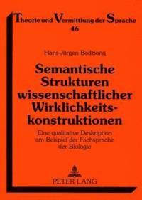 bokomslag Semantische Strukturen Wissenschaftlicher Wirklichkeitskonstruktionen