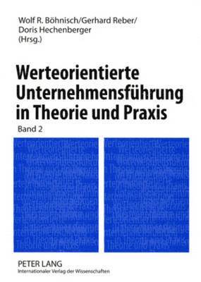 bokomslag Werteorientierte Unternehmensfuehrung in Theorie Und Praxis