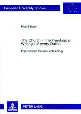 Church in the Theological Writings of Avery Dulles