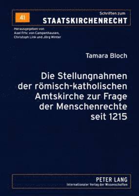 bokomslag Stellungnahmen Der Roemisch-Katholischen Amtskirche Zur Frage Der Menschenrechte Seit 1215