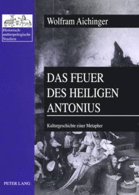 bokomslag Das Feuer Des Heiligen Antonius