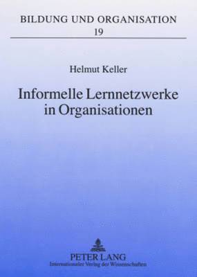 bokomslag Informelle Lernnetzwerke in Organisationen