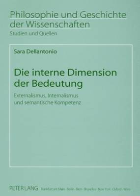 Sara Dellantonio, Hans Jörg Sandkühler - Die Interne Dimension Der Bedeutung, Häftad