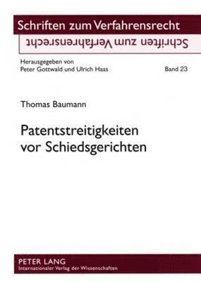 bokomslag Patentstreitigkeiten VOR Schiedsgerichten