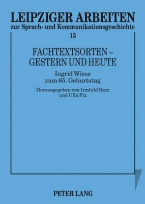 Irmhild Barz, Ulla Fix - Fachtextsorten - Gestern Und Heute, Häftad
