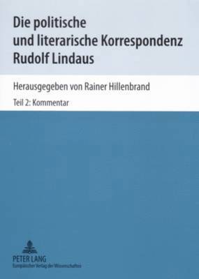 Die Politische Und Literarische Korrespondenz Rudolf Lindaus 1