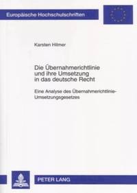 bokomslag Die Uebernahmerichtlinie Und Ihre Umsetzung in Das Deutsche Recht