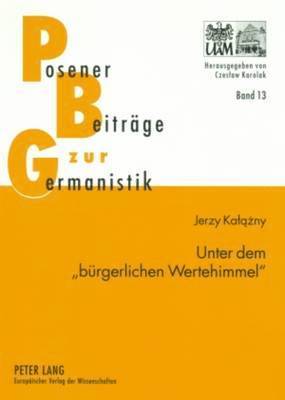 bokomslag Unter Dem «Buergerlichen Wertehimmel»