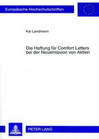 bokomslag Die Haftung Fuer Comfort Letters Bei Der Neuemission Von Aktien