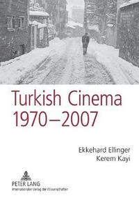 bokomslag Turkish Cinema, 1970-2007