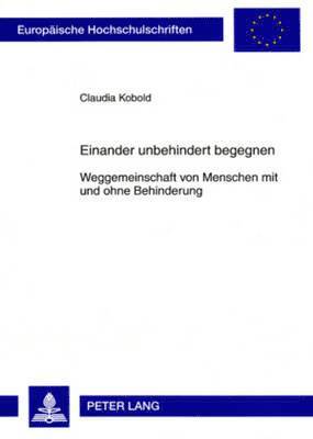 Claudia Kobold - Einander Unbehindert Begegnen, Häftad