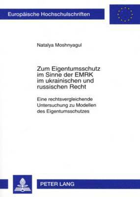 Zum Eigentumsschutz Im Sinne Der Emrk Im Ukrainischen Und Russischen Recht 1