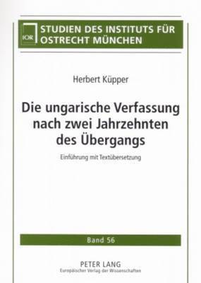 bokomslag Die Ungarische Verfassung Nach Zwei Jahrzehnten Des Uebergangs