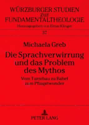 bokomslag Die Sprachverwirrung Und Das Problem Des Mythos