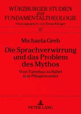 Sprachverwirrung Und Das Problem Des Mythos