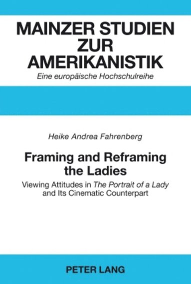 bokomslag Framing and Reframing the Ladies