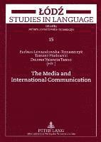 bokomslag The Media and International Communication