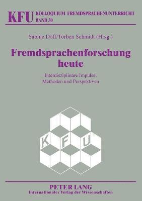 Sabine Doff, Torben Schmidt - Fremdsprachenforschung heute, Häftad