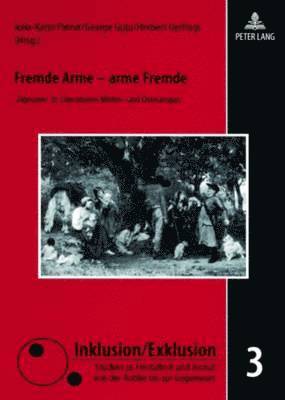 Lutz Raphael, Iulia-Karin Patrut, George Gutu, Herbert Uerlings - Fremde Arme - Arme Fremde, Häftad