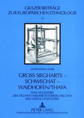 Leopoldine Hokr, Edith Hörandner - Groß Siegharts - Schwechat - Waidhofen/Thaya, Häftad