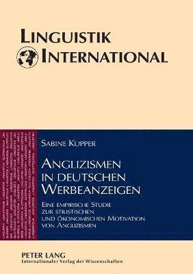 Sabine Kupper - Anglizismen in deutschen Werbeanzeigen, Häftad