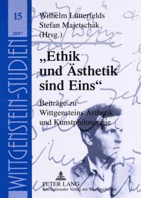 bokomslag «Ethik Und Aesthetik Sind Eins»