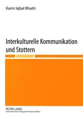 Interkulturelle Kommunikation Und Stottern 1