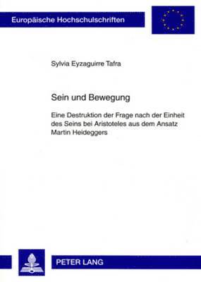 Sylvia Eyzaguirre Tafra - Sein Und Bewegung, Häftad