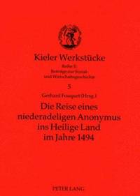 bokomslag Die Reise Eines Niederadeligen Anonymus Ins Heilige Land Im Jahre 1494