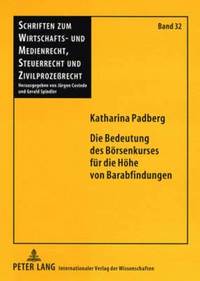 bokomslag Die Bedeutung Des Boersenkurses Fuer Die Hoehe Von Barabfindungen